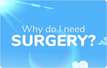 Why Do I Need Surgery?